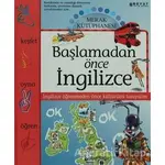 Merak Kütüphanesi - Başlamadan Önce İngilizce - Albertina Guglielmetti - Boyut Yayın Grubu