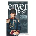 Enver Paşa - Selahaddin Eş Çakırgil - İnkılab Yayınları