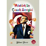 Atatürk’ün Çocuk Sevgisi Boyama Kitabı - Yılmaz Yavuz - Tunç Yayıncılık