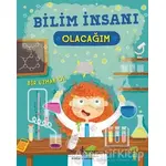 Bilim İnsanı Olacağım - Catherine Ard - İş Bankası Kültür Yayınları