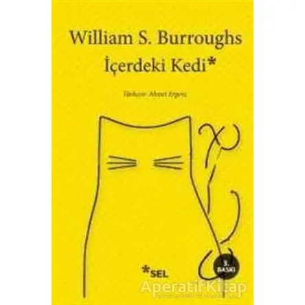 İçerdeki Kedi - William S. Burroughs - Sel Yayıncılık
