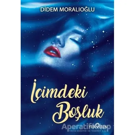 İçimdeki Boşluk - Didem Moralıoğlu - Yediveren Yayınları