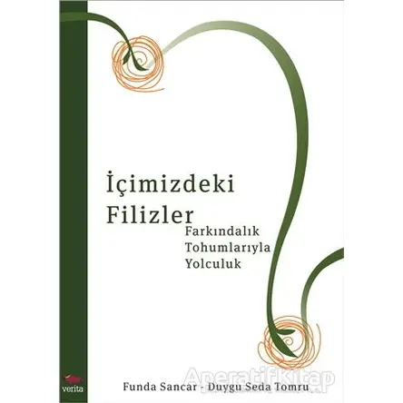 İçimizdeki Filizler - Funda Sancar - Verita Yayıncılık