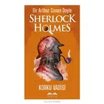 Korku Vadisi - Sherlock Holmes - Sir Arthur Conan Doyle - Bilgetoy Yayınları