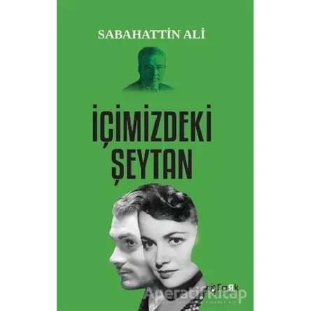 İçimizdeki Şeytan - Sabahattin Ali - Fark Yayınları