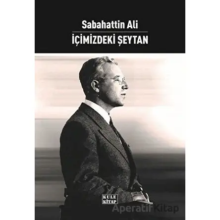 İçimizdeki Şeytan - Sabahattin Ali - Kule Kitap