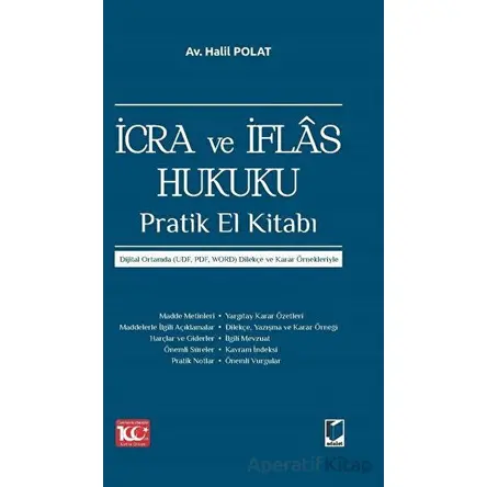 İcra ve İflas Hukuku Pratik El Kitabı - Halil Polat - Adalet Yayınevi