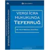 Vergi İcra Hukukunda Teferruğ - Yeliz Neslihan Akın Basa - Türkmen Kitabevi