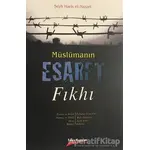 Müslümanın Esaret Fıkhı - Şeyh Haris el-Nazari - Takva Yayınları