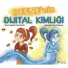 Defnenin Dijital Kimliği - Ayşegül Liman Kaban - İdeal Kültür Yayıncılık