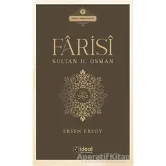 Farisi - Sultan 2. Osman - Ersen Ersoy - İdeal Kültür Yayıncılık