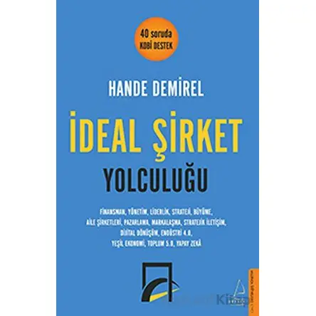 İdeal Şirket Yolculuğu - Hande Demirel - Destek Yayınları