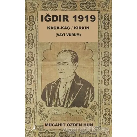 Iğdır 1919 - Mücahit Özden Hun - Alter Yayıncılık