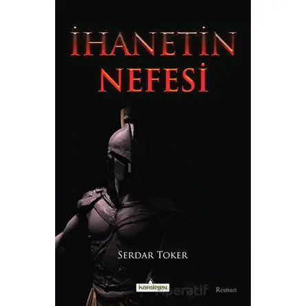 İhanetin Nefesi - Serdar Toker - Kardelen Yayınları