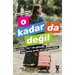 O Kadar Da Değil - Ayça Erturan - Dex Yayınevi