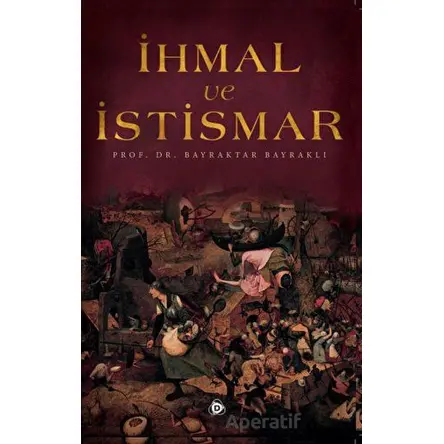 İhmal ve İstismar - Bayraktar Bayraklı - Düşün Yayıncılık