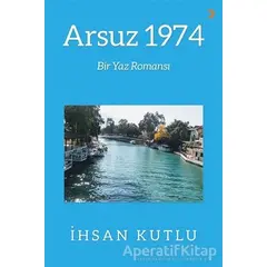 Arsuz 1974 - İhsan Kutlu - Cinius Yayınları