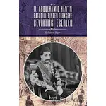 2. Abdülhamid Hanın Batı Dillerinden Türkçeye Çevirttiği Eserler - Gülistan Uçar - Kayıt Yayınları