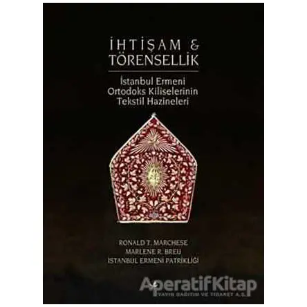 İhtişam ve Törensellik - Ronald T. Marchese - Çitlembik Yayınevi