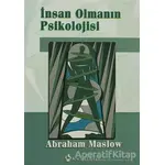 İnsan Olmanın Psikolojisi - Abraham Maslow - Kuraldışı Yayınevi