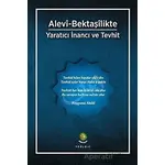 Alevi-Bektaşilikte Yaratıcı İnancı Ve Tevhit - Kolektif - Dörtkapı Yayınevi