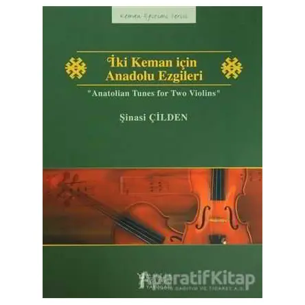 İki Keman için Anadolu Ezgileri / Anatolian Tunes for Two Violins