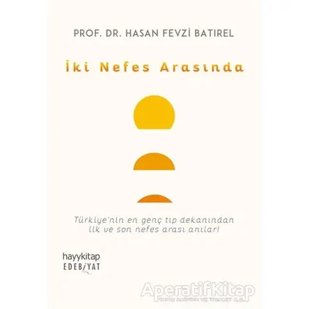 İki Nefes Arasında - Hasan Fevzi Batırel - Hayykitap