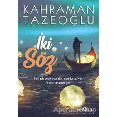 İki Söz - Kahraman Tazeoğlu - Yediveren Yayınları