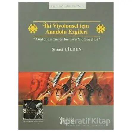 İki Viyolonsel için Anadolu Ezgileri - Anatolian Tunes for Two Violoncellos