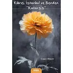 Kıbrıs, İstanbul ve Benden “Katarsis” - Canev Dinçer - Başlık Yayınları