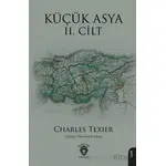 Küçük Asya II. Cilt - Charles Texier - Dorlion Yayınları