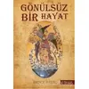 Gönülsüz Bir Hayat - Deniz Bahr - İkinci Adam Yayınları