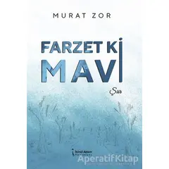 Farzet Ki Mavi - Murat Zor - İkinci Adam Yayınları