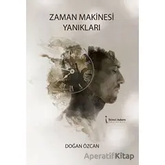 Zaman Makinesi Yanıkları - Doğan Özcan - İkinci Adam Yayınları