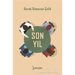 Son Yıl - Burak Ramazan Çelik - İkinci Adam Yayınları