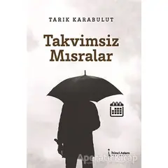 Takvimsiz Mısralar - Tarık Karabulut - İkinci Adam Yayınları