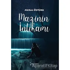 Mazinin İntikamı - Meral Öztürk - İkinci Adam Yayınları