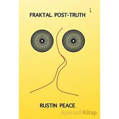 Fraktal Post - Truth - Rustin Peace - İkinci Adam Yayınları
