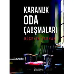 Karanlık Oda Çalışmaları - Hüseyin Tarhan - İkinci Adam Yayınları