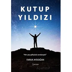 Kutup Yıldızı - Faruk Aydoğan - İkinci Adam Yayınları