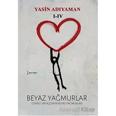 Beyaz Yağmurlar - Yasin Adıyaman - İkinci Adam Yayınları