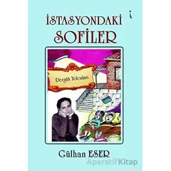 İstasyondaki Sofiler - Gülhan Eser - İkinci Adam Yayınları