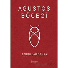 Ağustos Böceği - Emrullah Özkan - İkinci Adam Yayınları