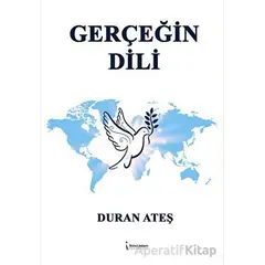 Gerçeğin Dili - Duran Ateş - İkinci Adam Yayınları