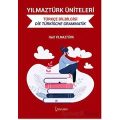 Yılmaztürk Üniteleri Türkçe Dilbilgisi - Halit Yılmaztürk - İkinci Adam Yayınları