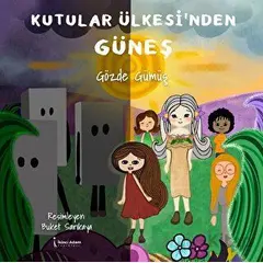 Kutular Ülkesi’nden Güneş - Gözde Gümüş - İkinci Adam Yayınları