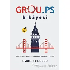 Grou.Ps Hikayesi - Emre Sokullu - İkinci Adam Yayınları