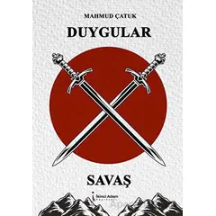 Duygular X Savaş - Mahmud Çatuk - İkinci Adam Yayınları