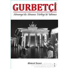 Gurbetçi - Ahmet Sezer - İkinci Adam Yayınları