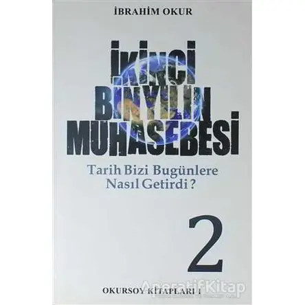 İkinci Bin Yılın Muhasebesi Cilt: 2 - İbrahim Okur - Okursoy Kitapları